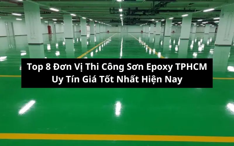 top đơn vị thi công sơn epoxy tphcm